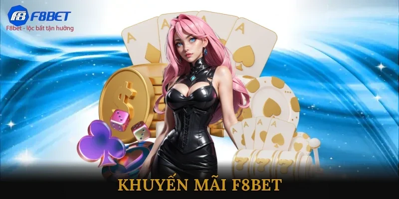 khuyến mãi f8bet