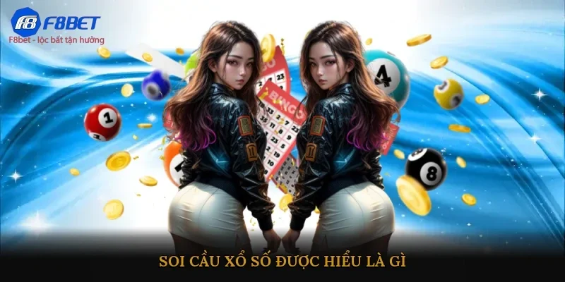 Soi cầu xổ số được hiểu là gì?